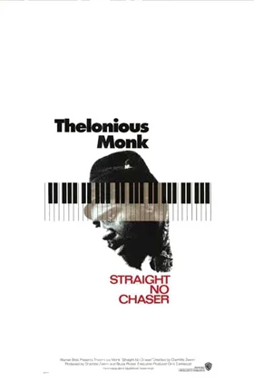Thelonious Monk : Straight, No Chaser