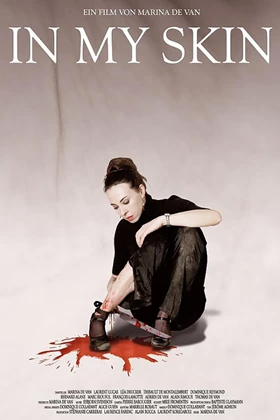 In My Skin (Dans ma Peau) (2002)