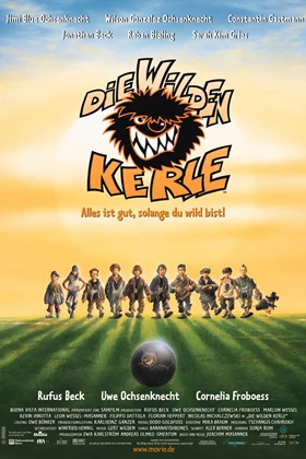 Die wilden Kerle - Alles ist gut, solange du wild bist!