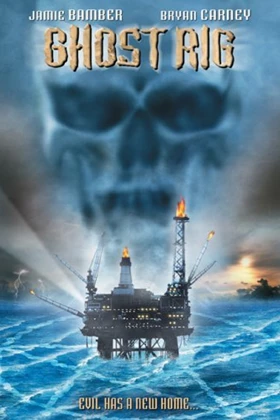 Ghost Rig (2003)
