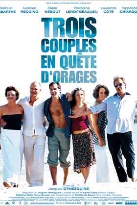 Trois couples en quête d'orages
