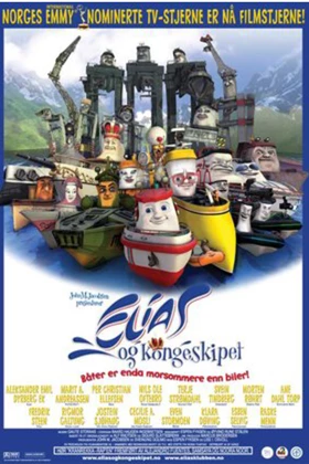 Elias and the Royal Yacht (Elias og Kongeskipet) (2007)