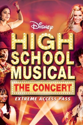 High School Musical: The Concert (Extreme Access Pass)