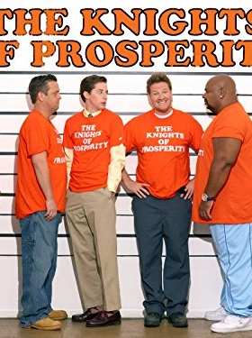 The Knights of Prosperity - First Season
