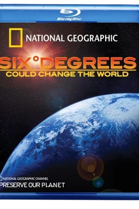 National Geographic: Six Degrees Could Change the World