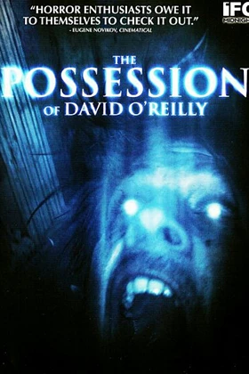 The Possession of David O'Reilly