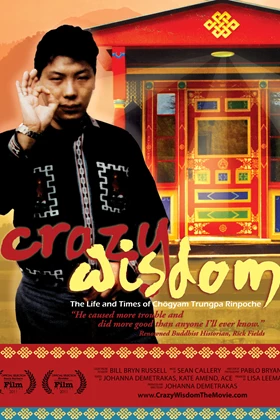 Crazy Wisdom: The Life & Times of Chogyam Trungpa Rinpoche Trailer
