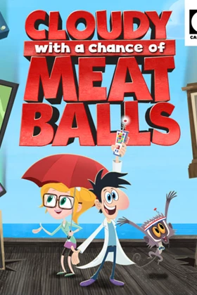 Cloudy with a Chance of Meatballs - First Season