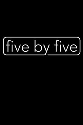 Five by Five (2017)
