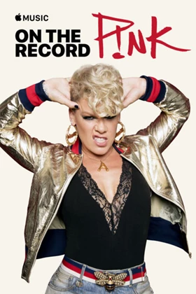 On The Record: P!NK - Beautiful Trauma