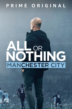 All Or Nothing: Manchester City 2018