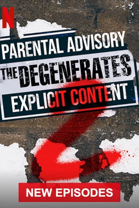 The Degenerates