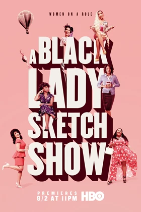 A Black Lady Sketch Show