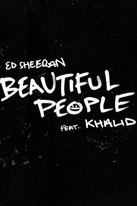 Ed Sheeran - Beautiful People Ft.Khalid