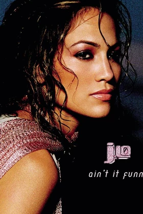 Jennifer Lopez - Ain't It Funny